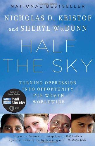 Half the Sky: Turning Oppression into Opportunity for Women Worldwide (Vintage)