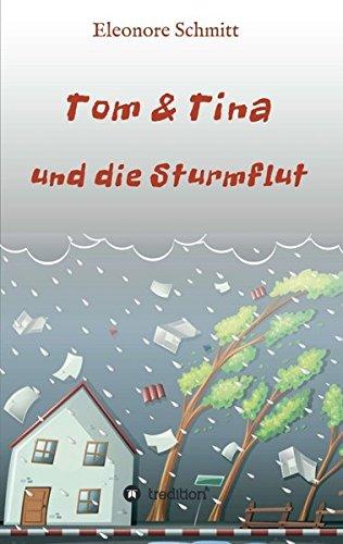 Tom & Tina, Band 1: und die Sturmflut