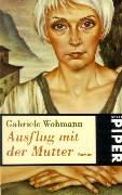 Ausflug mit der Mutter: Roman