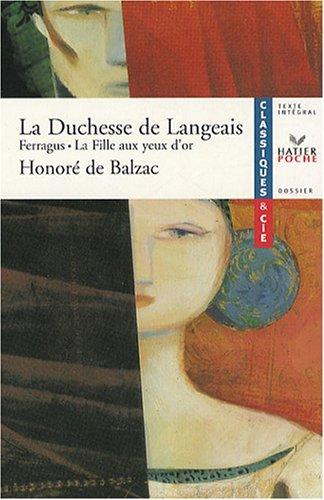 La duchesse de Langeais. Ferragus. La fille aux yeux d'or