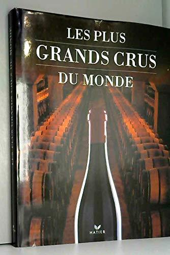 Les plus grands crus du monde