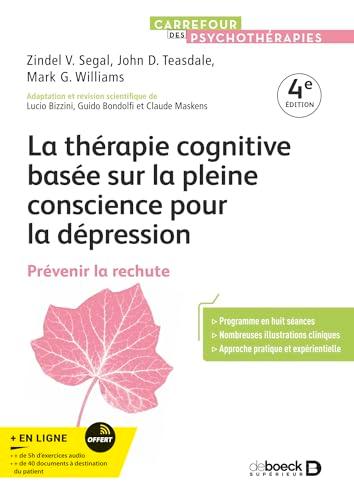 La thérapie cognitive basée sur la pleine conscience pour la dépression : prévenir la rechute