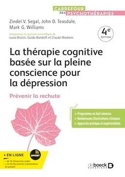 La thérapie cognitive basée sur la pleine conscience pour la dépression : prévenir la rechute