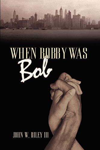 When Bobby was Bob