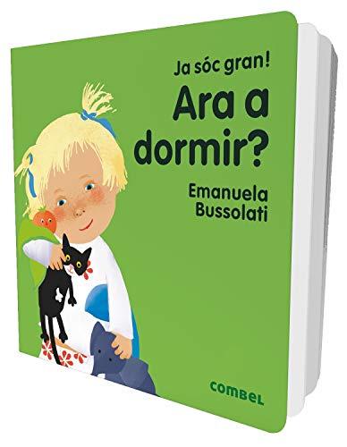 Ara a dormir? (Ja sóc gran!)