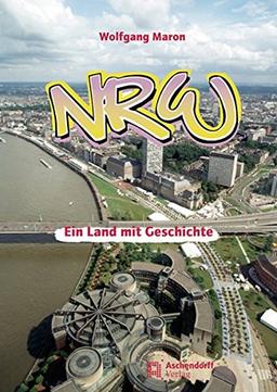 NRW - Ein Land mit Geschichte