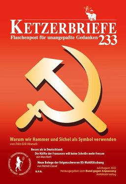 Warum wir Hammer und Sichel als Symbol verwenden: Ketzerbriefe 233 - Flaschenpost für unangepaßte Gedanken