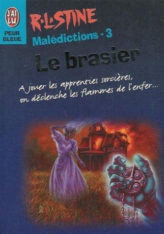 Malédictions, Tome 3 : Le brasier