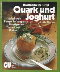 Köstlichkeiten mit Quark und Joghurt