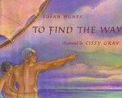 To Find the Way (A Kolowalu Book)