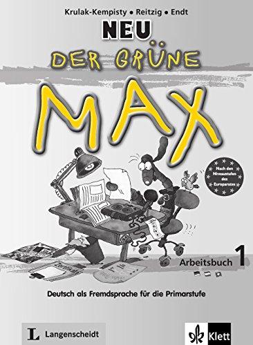 Der grüne Max NEU 1: Deutsch als Fremdsprache für die Primarstufe. Arbeitsbuch mit Audio-CD