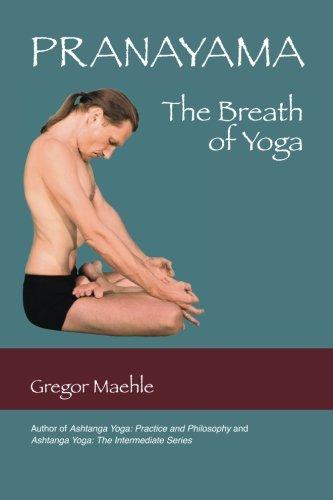 Pranayama the Breath of Yoga