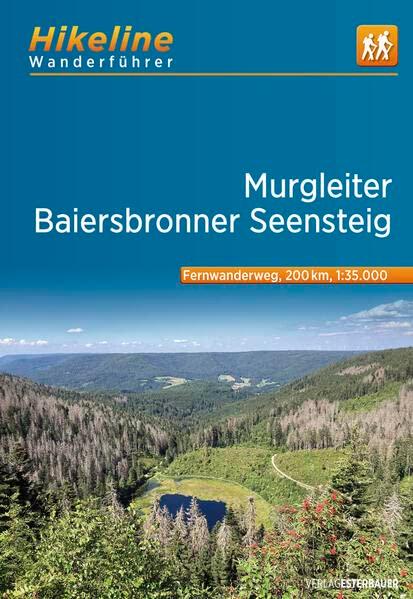 Fernwanderweg Murgleiter • Baiersbronner Seensteig: 1:35.000, 200 km, GPS-Tracks Download, Live-Update (Hikeline /Wanderführer)