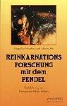 Reinkarnationsforschung mit dem Pendel