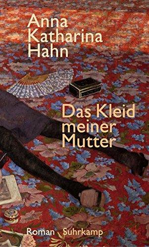 Das Kleid meiner Mutter: Roman