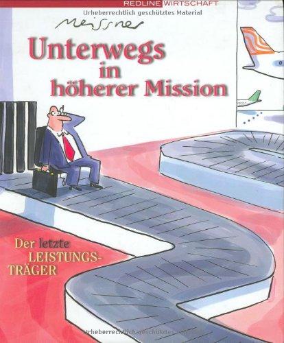 Unterwegs in höherer Mission