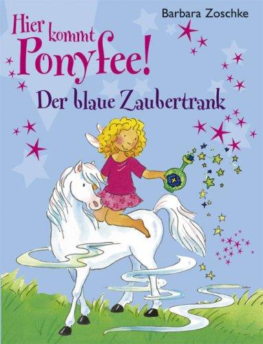 Hier kommt Ponyfee! Der blaue Zaubertrank