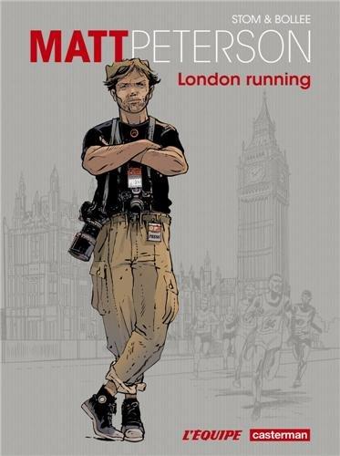 Matt Peterson. Vol. 1. London running