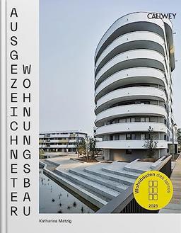 Ausgezeichneter Wohnungsbau 2023: Wohnbauten des Jahres