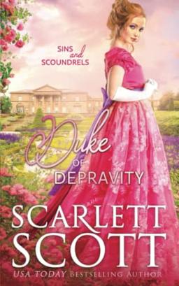 Duke of Depravity (Sins and Scoundrels, Band 1)