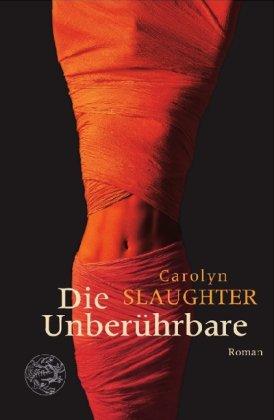 Die Unberührbare: Roman