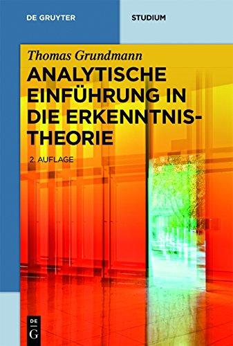 Analytische Einführung in die Erkenntnistheorie (De Gruyter Studium)