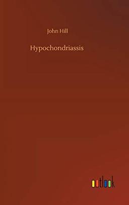 Hypochondriassis