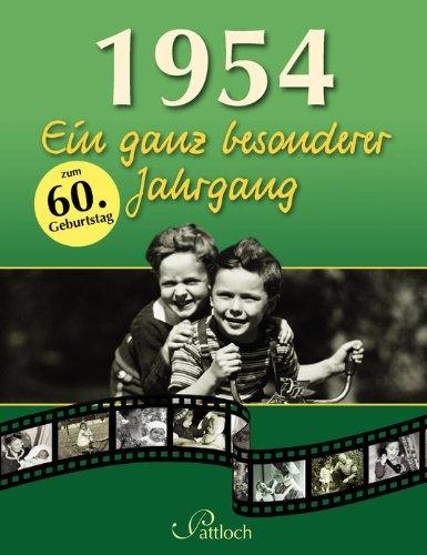 1954: Ein ganz besonderer Jahrgang: zum 60. Geburtstag