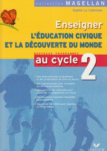 Enseigner l'éducation civique et la découverte du monde au cycle 2