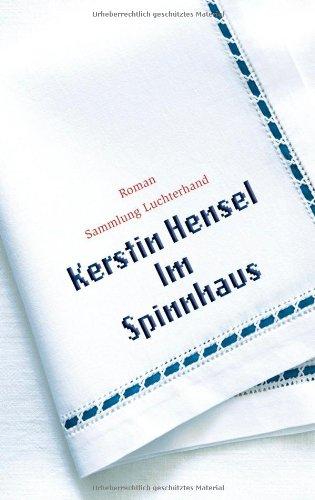 Im Spinnhaus: Roman