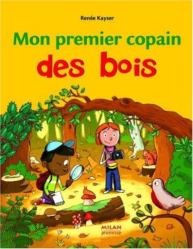 Mon premier copain des bois