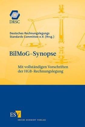 BilMoG-Synopse: Mit vollständigen Vorschriften der HGB-Rechnungslegung