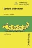 Sprache untersuchen im 1. und 2. Schuljahr