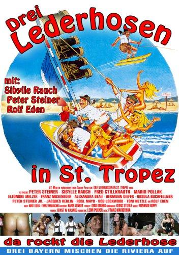 Drei Lederhosen in St. Tropez ( ungekürzte Original-Kinofassung )