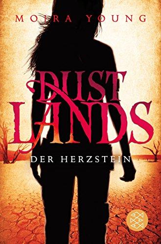 Dustlands - Der Herzstein: Roman