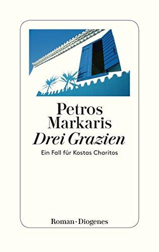 Drei Grazien: Ein Fall für Kostas Charitos