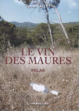 Le vin des Maures : polar