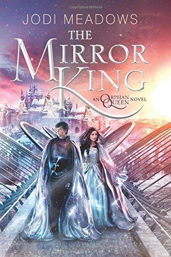 The Mirror King (Orphan Queen, Band 2)