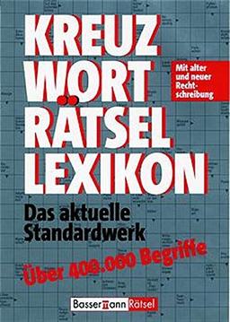 Kreuzworträtsellexikon: Das aktuelle Standardwerk