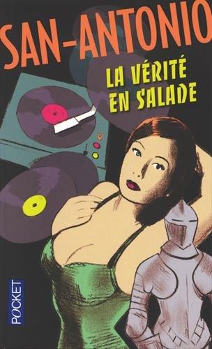 San-Antonio. Vol. 32. La vérité en salade