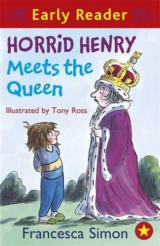 Horrid Henry Meets the Queen (Horrid Henry Early Reader)