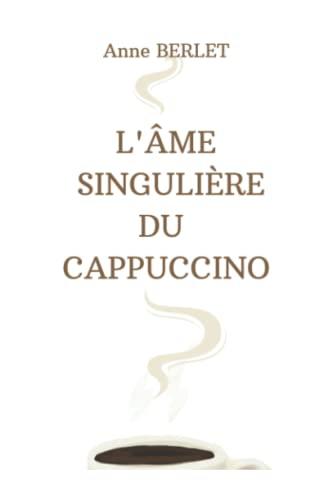 L'âme singulière du cappuccino