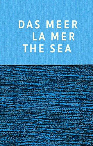 Das Meer La Mer The Sea