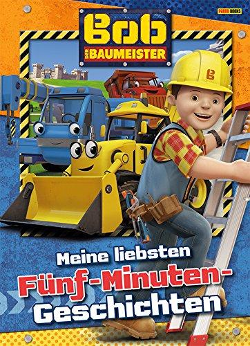 Bob der Baumeister: Meine schönsten Fünf-Minuten-Geschichten