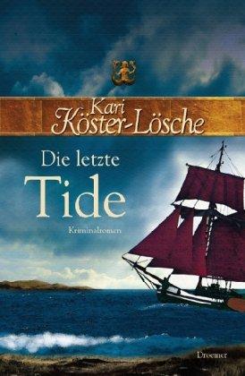 Die letzte Tide: Kriminalroman