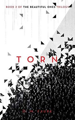 Torn: Book 2 of The Beautiful Ones Trilogy (The Cassandra Programme Series, Band 2)