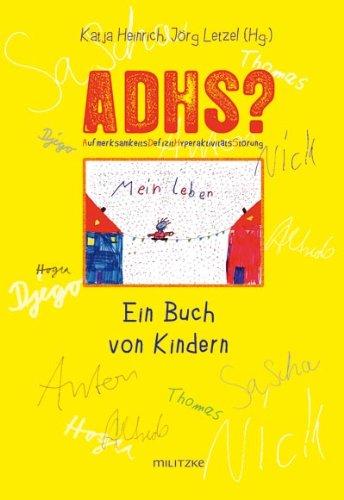 ADHS? Ein Buch von Kindern