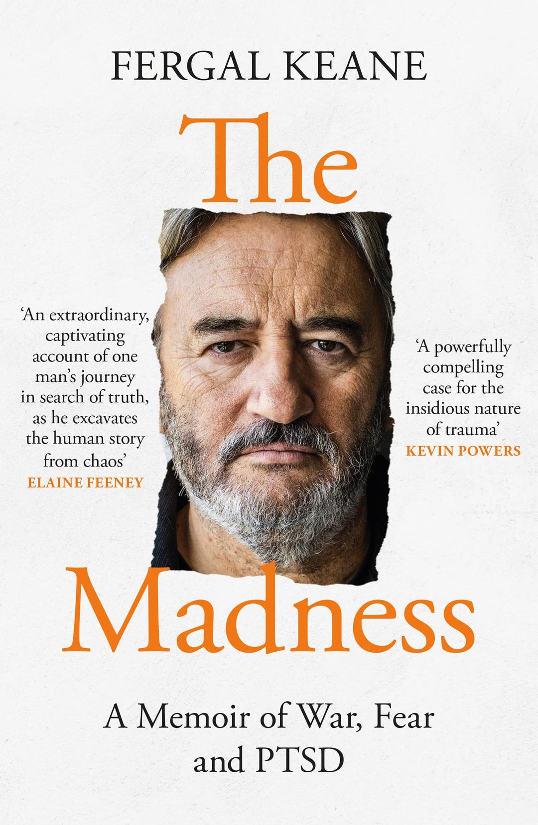 The Madness: A Memoir of War, Fear and PTSD from Sunday Times Bestselling Author and BBC Correspondent Fergal Keane