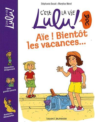 Aïe ! Bientôt les vacances...