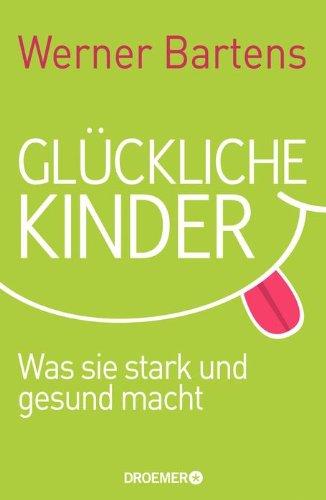 Glückliche Kinder: Was sie stark und gesund macht